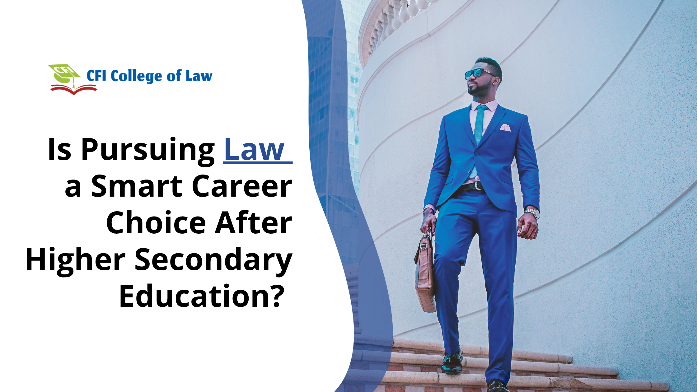 Is Law a Good Career Choice After 12th? Scope, Salary & 5 Year LLB Guide | CFI College of Law